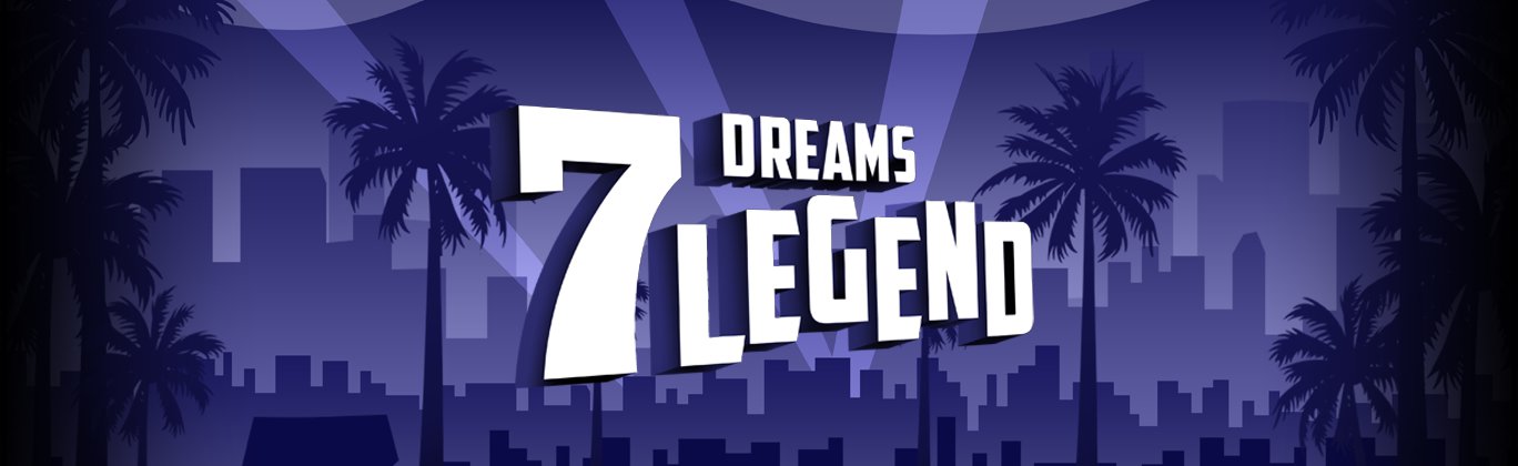 7 Dreams Legend