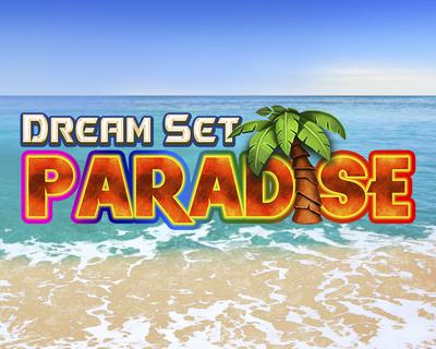 Dream Set Paradise