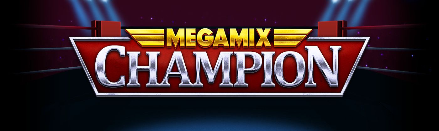 Megamix Champion