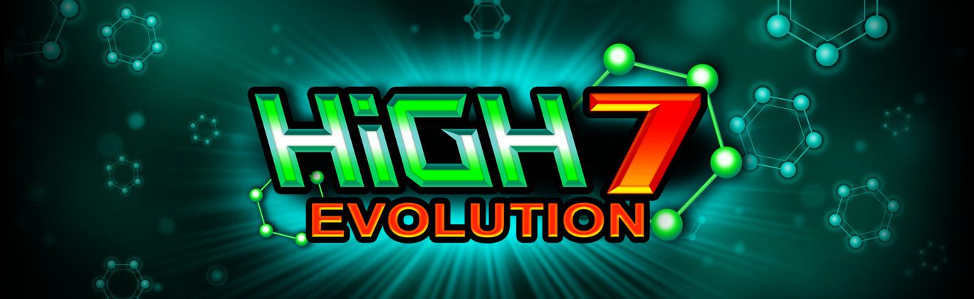 High 7 Evolution