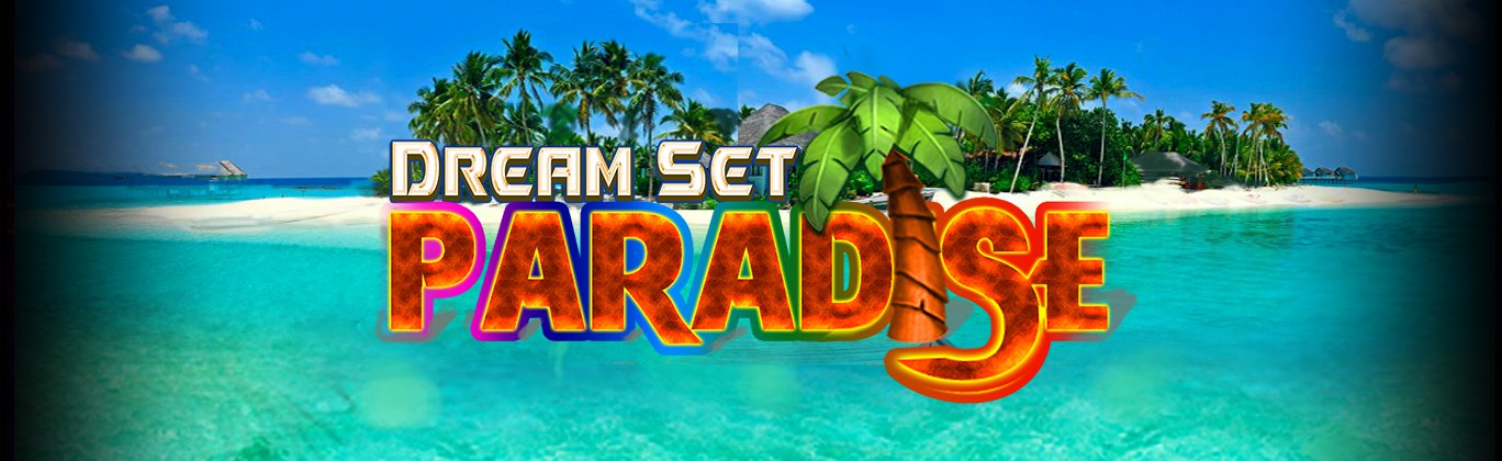 Dream Set Paradise