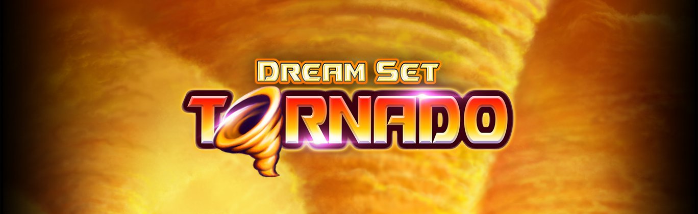 Dream Set Tornado